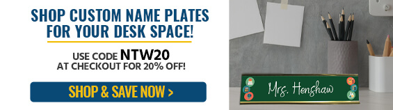 shop custom name plates for your desk space, use code ntw20 for 20% off, shop now